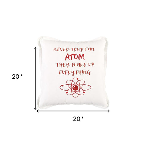 Red and White Never Trust An Atom Throw Pillow