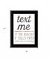 Text Me if You Run Out of Toilet Paper 2 White Framed Print Wall Art