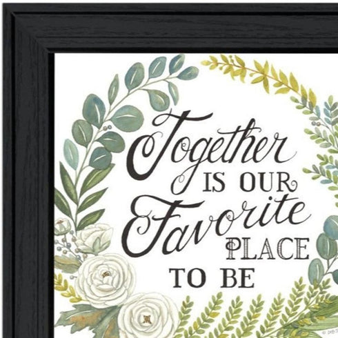 Set Of Three "Together Is Our Favorite Place to Be!" Black Framed Wall Art