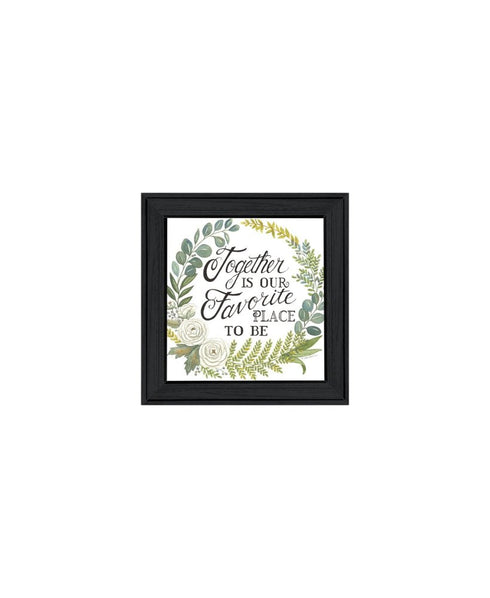 Set Of Three "Together Is Our Favorite Place to Be!" Black Framed Wall Art