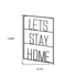 16" X 20" Black Let's Stay Home Metal Wall Decor
