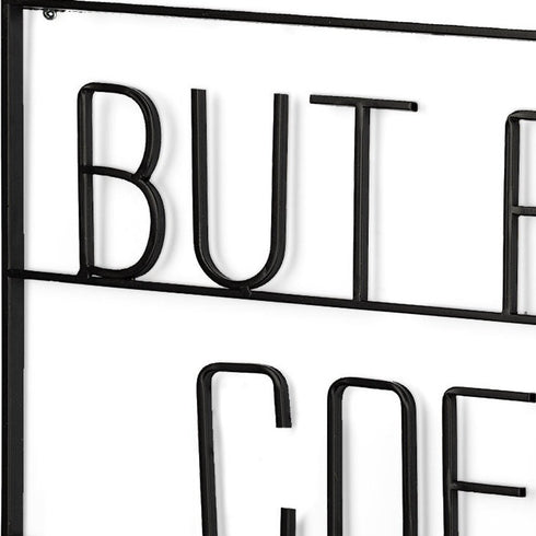 But First Coffee Sign 26" X 13" Black But First Coffee Metal Wall Decor