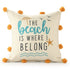 20" Beige And Orange The Beach Is Where I Belong Beach Throw Pillow Cover